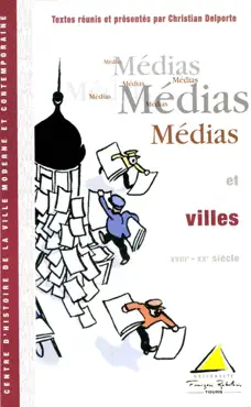 médias et villes (xviiie-xxe siècle) book cover image