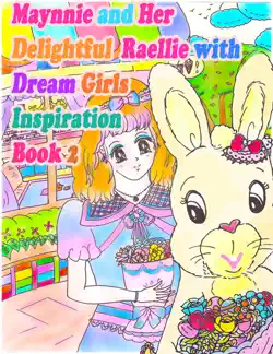 maynnie and her delightful raellie with dream girls inspiration book 2 book cover image