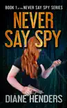 Never Say Spy synopsis, comments