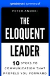 Summary of The Eloquent Leader by Peter Andrei synopsis, comments