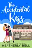The Accidental Kiss synopsis, comments