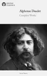 Delphi Complete Works of Alphonse Daudet (Illustrated) sinopsis y comentarios