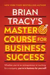 Brian Tracy's Master Course For Business Success sinopsis y comentarios