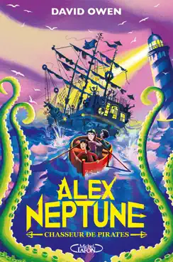 alex neptune - tome 2 chasseur de pirates book cover image
