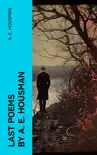 Last Poems by A. E. Housman sinopsis y comentarios