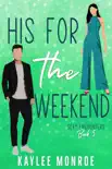 His for the Weekend synopsis, comments