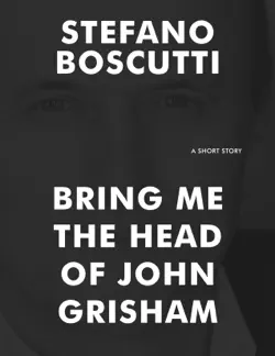 bring me the head of john grisham (short story) book cover image