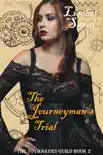 The Journeyman's Trial: The Toymakers Guild Book 2 sinopsis y comentarios