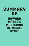 Summary of Howard Marks's Mastering the Market Cycle sinopsis y comentarios