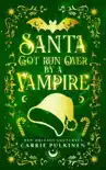 Santa Got Run Over by a Vampire sinopsis y comentarios