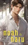 Noah to Haru synopsis, comments