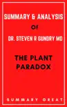 Summary & Analysis of Steven R. Gundry's The Plant Paradox By Summary Great sinopsis y comentarios