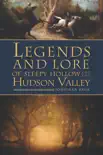 Legends and Lore of Sleepy Hollow and the Hudson Valley synopsis, comments