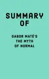 Summary of Gabor Maté's The Myth of Normal sinopsis y comentarios