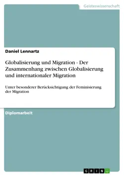 globalisierung und migration - der zusammenhang zwischen globalisierung und internationaler migration imagen de la portada del libro