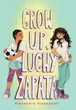 Grow Up, Luchy Zapata synopsis, comments