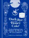 Dark Rye and Honey Cake synopsis, comments