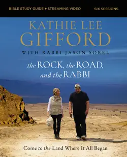 the rock, the road, and the rabbi bible study guide plus streaming video book cover image
