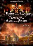 Book 3. The Bride of the Knight Templar. Oath on the Blood synopsis, comments