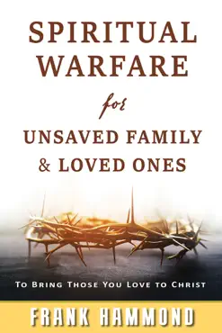 spiritual warfare for unsaved family and loved ones book cover image