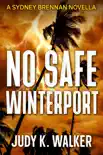 No Safe Winterport synopsis, comments