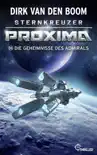 Sternkreuzer Proxima - Die Geheimnisse des Admirals sinopsis y comentarios
