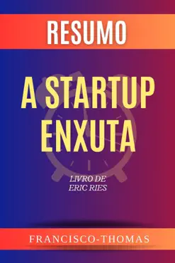 resumo de a startup enxuta livro de eric ries book cover image