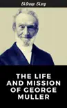 The Life and Mission of George Muller synopsis, comments
