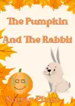 The Pumpkin And The Rabbit reviews