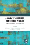 Connected Empires, Connected Worlds sinopsis y comentarios