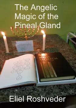 the angelic magic of the pineal gland book cover image