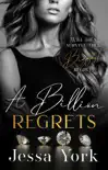 A Billion Regrets: A Dark Billionaire Mafia Romance sinopsis y comentarios