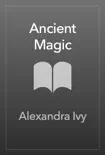 Ancient Magic synopsis, comments