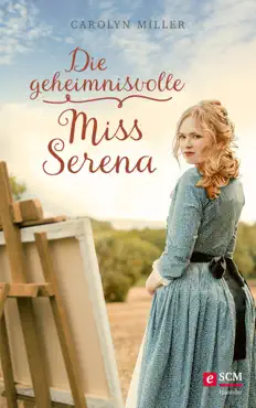 die geheimnisvolle miss serena book cover image