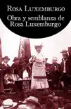 Obra y semblanza de Rosa Luxemburgo sinopsis y comentarios