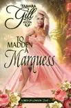 To Madden a Marquess synopsis, comments