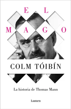 el mago. la historia de thomas mann book cover image