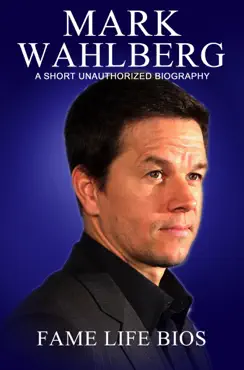 mark wahlberg a short unauthorized biography book cover image
