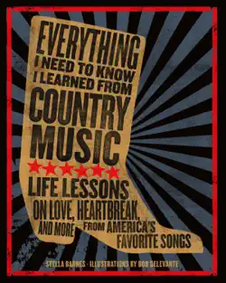 everything i need to know i learned from country music book cover image