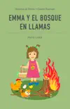 Emma y el bosque en llamas book summary, reviews and download