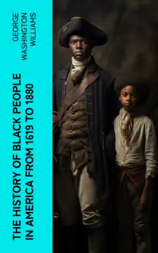 the history of black people in america from 1619 to 1880 book cover image
