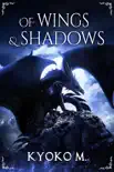 Of Wings and Shadows synopsis, comments