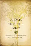 90 Days Thru the Bible synopsis, comments