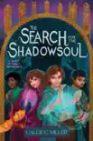 The Search for the Shadowsoul sinopsis y comentarios