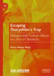 Escaping Thucydides’s Trap sinopsis y comentarios