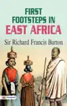 First Footsteps in East Africa synopsis, comments