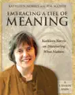 Embracing a Life of Meaning synopsis, comments