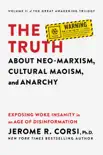 The Truth about Neo-Marxism, Cultural Maoism, and Anarchy synopsis, comments