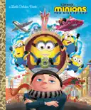Minions: The Rise of Gru Little Golden Book book summary, reviews and download