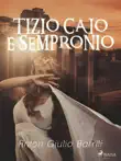 Tizio Caio Sempronio Storia mezzo romana synopsis, comments